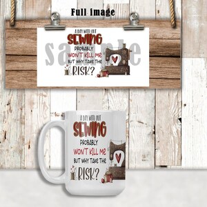 DIGITAL FILE Sewing  Risk  for 15oz mugs   Digital Design for Sublimation