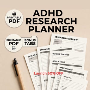 Op de afbeelding: Een verzameling afdrukbare PDF-onderzoeksplannerpagina's met de tekst "ADHD RESEARCH PLANNER". De pagina's bevatten secties voor onderzoeksoverzicht, studielogboek, notities, actie-items en een gewoontetracker. Een pen ligt aan de zijkant. De afbeelding bevat ook de tekst "Launch 50% OFF."