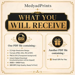 May include: A digital information graphic titled MedyadPrints WHAT YOU WILL RECEIVE. It lists file formats including PDF, PNG, SVG, and JPG, noting a high-resolution design at 4500 x 5400 pixels and 300 DPI, plus a small gift file included.