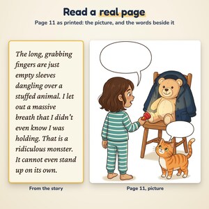 May include: A page from a storybook featuring text about a monster and an illustration of a child in striped pyjamas shining a torch on a teddy bear sitting on a wooden chair, with an orange tabby cat looking up and two empty speech bubbles.
