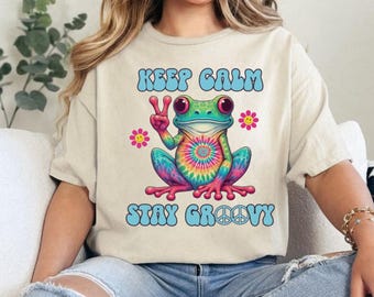 Keep Calm Stay Groovy PNG, Peace Frog Sublimation Design, Hippie Frog Shirt PNG, Retro Tie Dye Graphic Tee, Groovy Hippie Art .