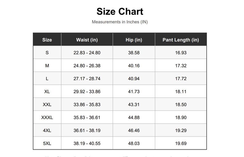 May include: A black and white size chart table titled Size Chart with measurements in inches. The table lists sizes from S to 5XL, detailing waist, hip, and pant length measurements in inches for each size category in a clear grid format.
