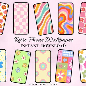 May include: A collection of ten retro phone wallpapers with various designs, including flowers, checkerboard patterns, and wavy lines. The wallpapers feature a vibrant color palette of pink, orange, blue, and yellow. Text on the image reads "Retro Phone Wallpaper INSTANT DOWNLOAD FOR ALL PHONE TYPES."