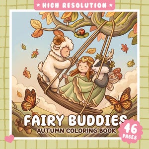 Puede incluir: Un libro para colorear titulado Fairy Buddies Autumn Coloring Book que muestra una ilustración de una oveja, un hada y un tejón en un columpio de madera colgado de una rama, rodeados de hojas de otoño, mariposas y setas.