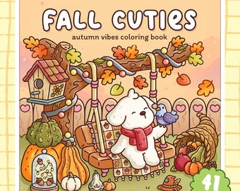 Fall Cuties Coloring Book / 40 Cozy Autumn Pages, Cute Animal Friends, Pumpkin Patch Vibes, Adults & Teens, Printable PDF, Instant Download
