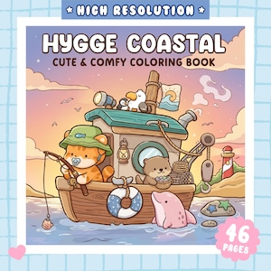 Puede incluir: Un libro para colorear titulado Hygge Coastal Cute & Comfy Coloring Book con una ilustración de un barco de madera en el agua con un gato naranja con sombrero verde, una nutria, un delfín rosa, un faro y 46 páginas de contenido.