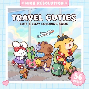 May include: A colouring book titled TRAVEL CUTIES CUTE & COZY COLORING BOOK with 56 pages. The cover features a white rabbit, a green frog, a brown capybara, and a yellow giraffe with luggage at an airport. An aeroplane flies in the sky.