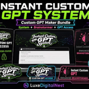 May include: A digital product bundle titled Instant Custom GPT System featuring a laptop screen displaying a generator interface, two tablet screens, and three rectangular graphic badges with neon green and pink text and circuit board patterns.