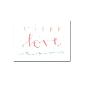 Postkarte "Liebe Love Amore" - Karte - Grußkarte - Recycling Papier - Lettering