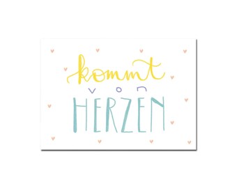 Postkarte "kommt von Herzen" I DIN A6 I Recycling Papier I Geschenk