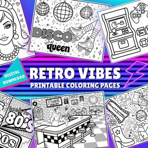 May include: A collection of black and white printable colouring pages featuring retro themes including a portrait, disco roller skates, arcade games, 70s, 80s, and 90s text, a diner scene, and various fashion accessories like trainers and sunglasses.