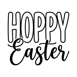 May include: Black and white graphic with the words "HOPPY Easter" in a playful font. The word "HOPPY" is in a bold, outlined font, while "Easter" is in a flowing script. Perfect for Easter decorations.