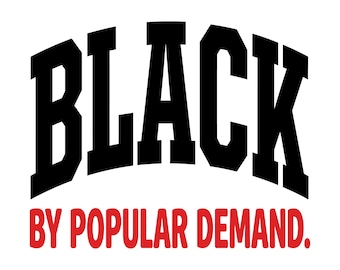 SVG "Black By Popular Demand", SVG del Mes de la Historia Negra, SVG de collage del Mes de la Historia Negra, Silueta, Descarga instantánea