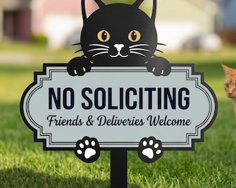 Funny Cat No Soliciting Yard Sign, Friends and Deliveries Welcome Garden Stake, Cute Cat Outdoor Metal Sign