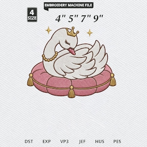May include: An embroidery machine file design featuring a white swan wearing a gold crown and pearl necklace, resting on a round pink tufted cushion with gold tassels. Text includes EMBROIDERY MACHINE FILE, 4" 5" 7" 9", and file formats DST, EXP, VP3, JEF, HUS, PES.