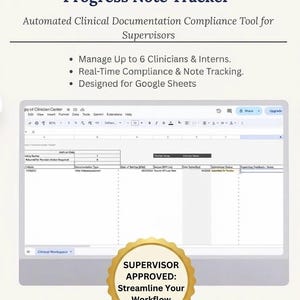 May include: A digital Clinical Supervision Spreadsheet and Progress Note Tracker for Google Sheets. The interface displays columns for clinician names, dates of service, and documentation status. A gold seal reads: SUPERVISOR APPROVED: Streamline Your Workflow.