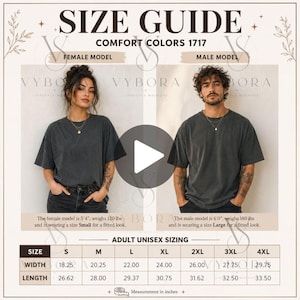 May include: Size guide for Comfort Colors 1717 unisex adult t-shirts. The guide includes measurements in inches for width and length, ranging from size S to 4XL. The image shows a female model wearing a size Small and a male model wearing a size Large.
