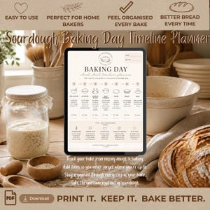 May include: A digital tablet displaying a Sourdough Baking Day Timeline Planner cheat sheet. The screen shows a seven-step process from mixing dough to baking, with sections for temperature, ambient temp, dough feel, and notes on a light beige background.