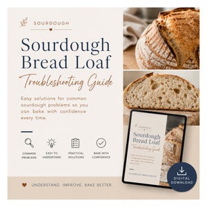 May include: A digital guide titled Sourdough Bread Loaf Troubleshooting Guide featuring text, icons, and images of baked sourdough bread. The document includes sections for common problems, easy to understand tips, practical solutions, and a digital download icon.