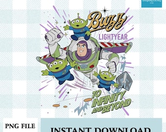 Buzz Lightyear To Infinity And Beyond Digital PNG, Disneyland Space Ranger Graphic, Galaxy Adventure File, Instant Download