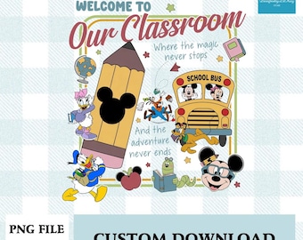 Disneyland Our Classroom Teacher Design, Mickey School Supplies Graphic Print, Back To School Decor For Educators