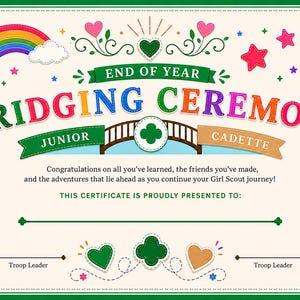 May include: A colourful certificate with the words "Bridging Ceremony" and "End of Year." It features a rainbow, hearts, stars, and floral accents. Text reads "Junior" and "Cadette."