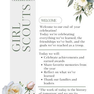 May include: A white invitation for a Girl Scouts end-of-year celebration. The text includes "Girl Scouts" and "End of Year Celebration". Floral accents and the quote "The work of today is the history of tomorrow" are also featured.