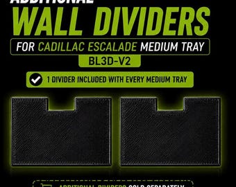 Additional Wall Dividers for Cadillac Escalade Medium Tray | BL3D-V2 | Beyond Limits 3D™