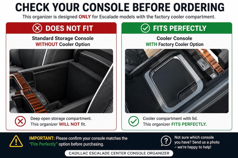 May include: An informational graphic for a Cadillac Escalade center console organizer. It compares a standard storage console without a cooler, labeled as does not fit, with a cooler console with a factory cooler option, labeled as fits perfectly.