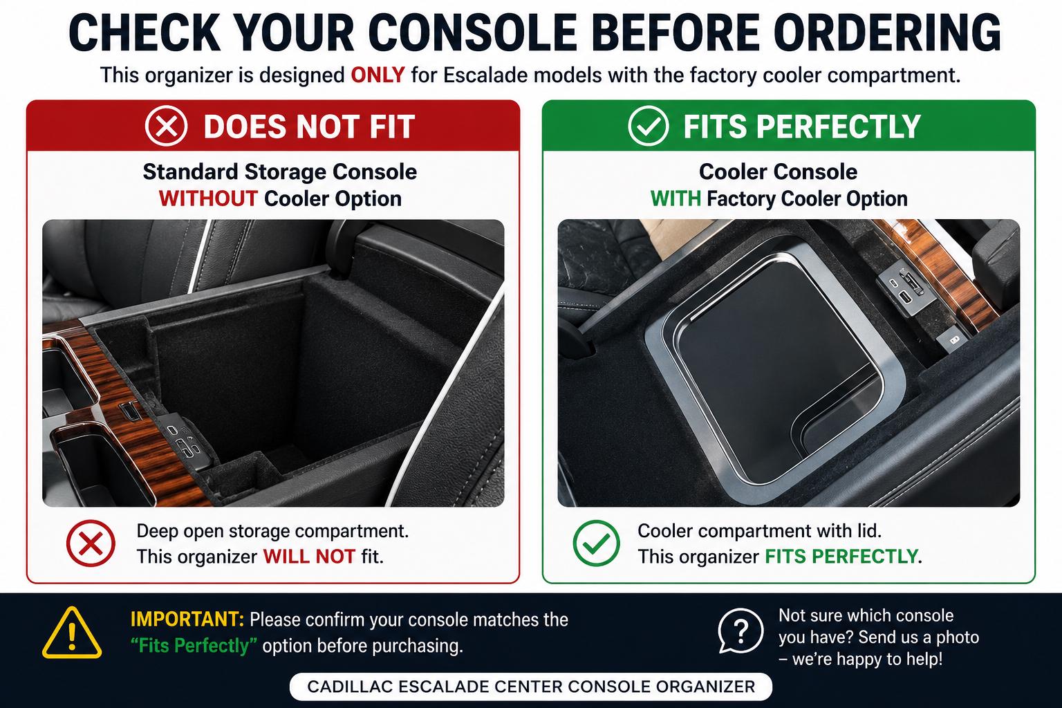 Cadillac Escalade console check: standard storage console does not fit; factory cooler console fits