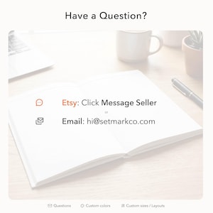 May include: Open notebook with the text "Have a Question?" and contact information for Etsy and email inquiries. The email address is hi@setmarkco.com. Additional options include custom colors and sizes.