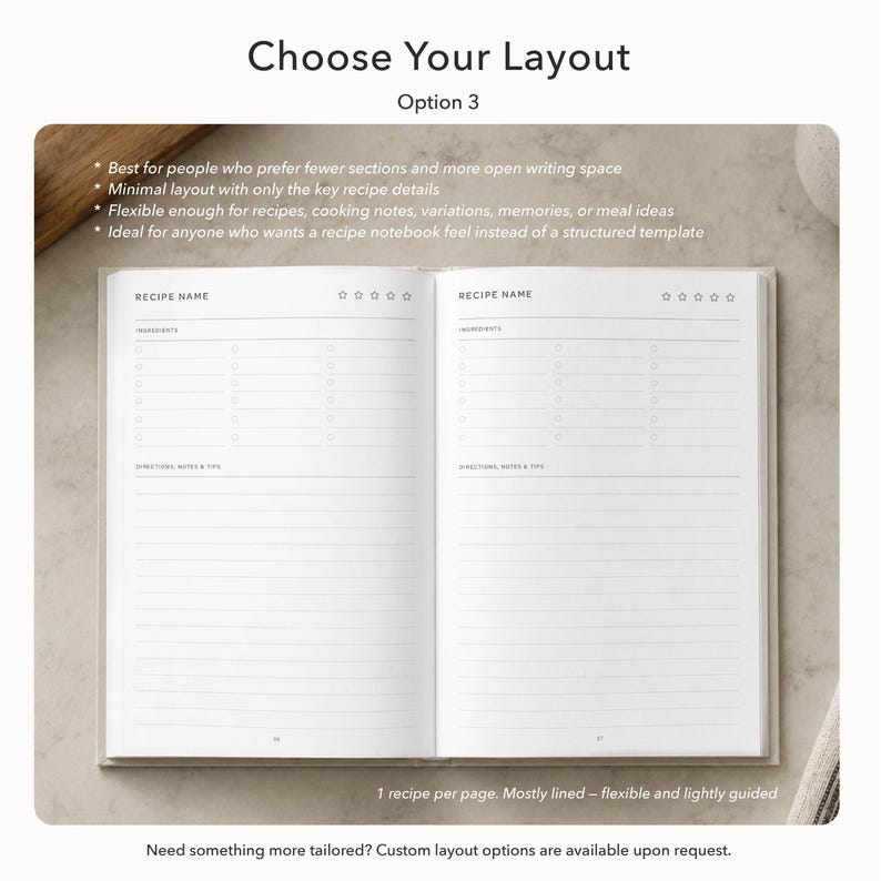 May include: An open recipe notebook with a minimalist layout. The notebook features two facing pages with spaces for recipe name, ingredients, and directions. The text "Choose Your Layout" and "Option 3" are at the top. The notebook is designed for flexible use.