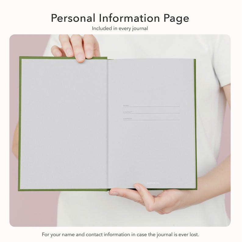 May include: An open olive green journal featuring a light gray personal information page with three blank lines for name, contact, and address. The text Personal Information Page and Included in every journal appears above the open book.