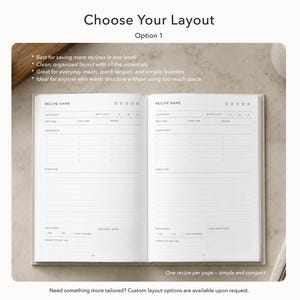 May include: Open recipe book with a clean, organized layout. The book features a simple and compact design with space for recipe names, categories, difficulty, prep time, and ingredients. Text on the page reads "Choose Your Layout" and "One recipe per page - simple and compact."