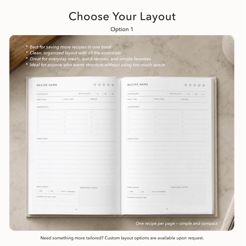 May include: Open recipe book with a clean, organized layout. The book features a simple and compact design with space for recipe names, categories, difficulty, prep time, and ingredients. Text on the page reads "Choose Your Layout" and "One recipe per page - simple and compact."