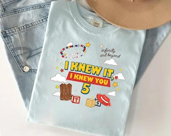Comfort Colors I Knew It, I Knew You TSwift Shirt, You've Got A Friend In Me Toy Story 5 Shirt,Disneyland Pixar Toy Story 5,TSwift Music Tee