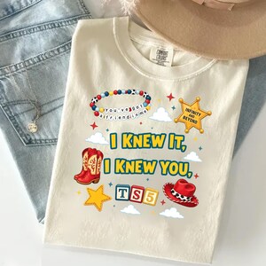 I Knew It, I Knew You TSwift Shirt, You've Got A Friend In Me Toy Story 5 Shirt, I Knew It I Knew You TSwift Music Inspired Tee image 2