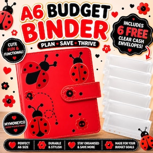 May include: A red A6 budget binder with ladybug and flower designs. The binder includes six clear cash envelopes and features the text "A6 BUDGET BINDER" and "PLAN SAVE THRIVE". Additional text includes "CUTE FUN & FUNCTIONAL!" and "MYMONEYCO BUDGET SAVE THRIVE".