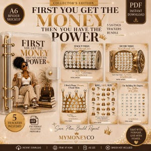 May include: A digital bundle of five savings trackers in A6 binder format. The design features gold and beige tones with text including First You Get The Money Then You Have The Power. Includes illustrations of a money roll, vault, crown, and icons.