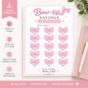 May include: A pink and white printable savings challenge sheet with the text "Bow-tiful Savings Challenge." It features pink bow illustrations, each representing $5. The sheet includes the text "Save a little, shine a lot!"