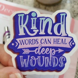 Kind Words Heal Sticker