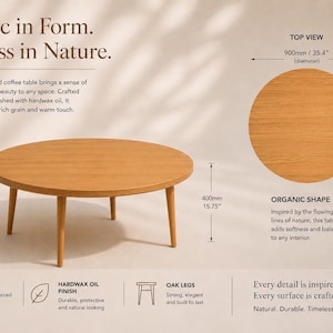 May include: A round, light brown coffee table made of solid oak with a hardwax oil finish. The table has a diameter of 35.4 inches and stands 15.75 inches tall. The design is inspired by nature, with a focus on organic shapes.