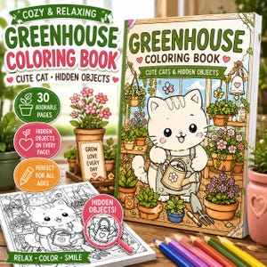 May include: A Greenhouse Coloring Book featuring a white cat in overalls holding a watering can, surrounded by potted plants. The cover text reads Greenhouse Coloring Book Cute Cats & Hidden Objects. Includes 30 pages and hidden objects.