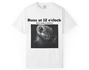 Buns at 12 o'clock T-shirt