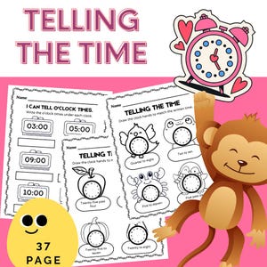 May include: Pink educational worksheet set titled "TELLING THE TIME" with clock faces and exercises. Includes a cartoon monkey, a yellow egg with the text "37 PAGE", and a pink alarm clock sticker.