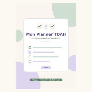 May include: A digital planner cover titled Mon Planner TDAH, featuring a white rectangular card with three checkmark icons, a list of four checkboxes with lines, and a button labeled Lina. The background has soft green and purple circles.
