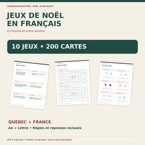 May include: A digital printable set of Christmas games featuring 10 games and 200 cards. The text reads LINANOURCREATIONS / NOËL À PARTAGER, JEUX DE NOËL EN FRANÇAIS, 10 JEUX • 200 CARTES, QUÉBEC + FRANCE, A4 + Lettre, and RÈGLES ET RÉPONSES INCLUSES.