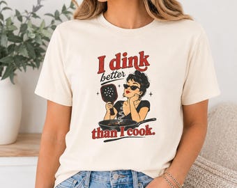 Funny Pickleball Shirt for Women, Retro Tee, I Dink Better Than I Cook