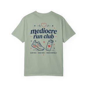 Mediocre Run Club Shirt, Casual Runner Tee, Comfort Colors Bay