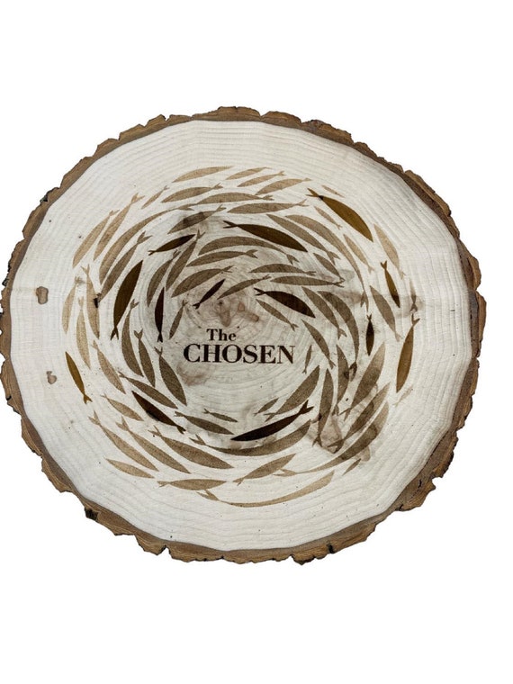 The Chosen Engraved on a beautiful Wood Slice 9"-11" diameter x 1" Thick with Wall Hanger